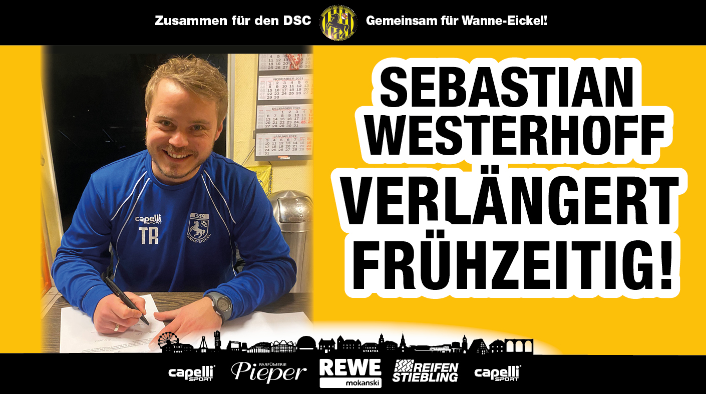 +++ Sebastian Westerhoff verlängert vorzeitig um ein weiteres Jahr bis Juni 2023. +++